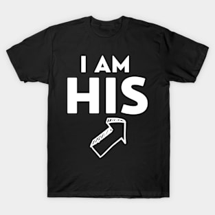 I AM HIS T-Shirt